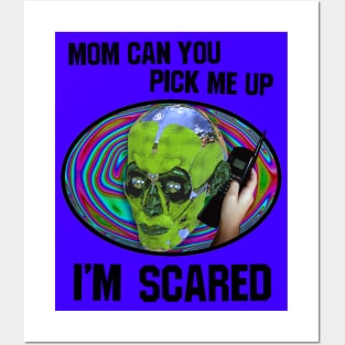 mom can you pick me up im scared 🚙 Posters and Art